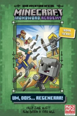 Minecraft - Ironsword Academy -Um, Dois… Regenerar!