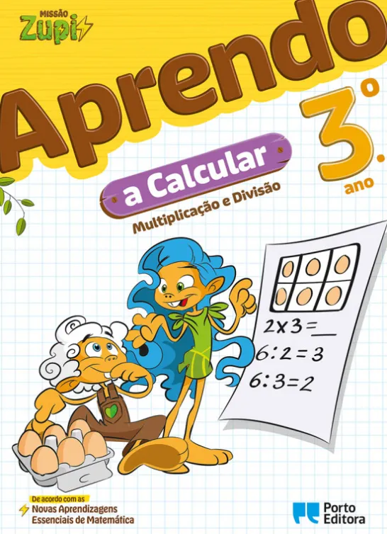 Missão Zupi - Aprendo a Calcular - 3.º Ano