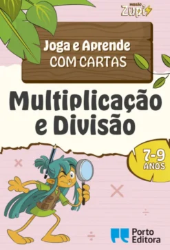 MISSÃO Zupi - Multiplicação e Divisão - Joga e Aprende com cartas - 7-9 anos