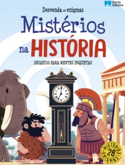 Mistérios na História - Desafios para Mentes Inquietas