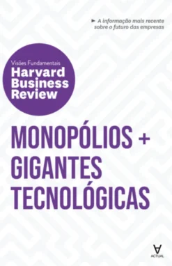 Monopólios + Gigantes Tecnológicas