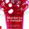 Morder-te o coração