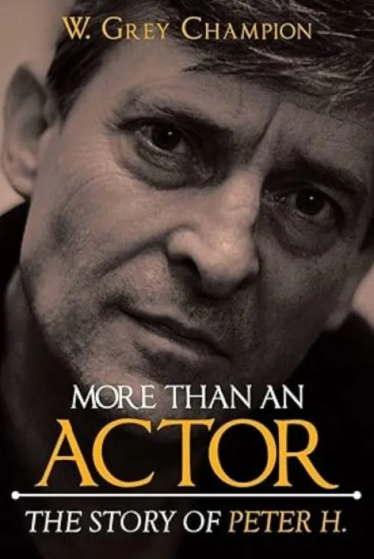 More than an Actor - The Story of Peter H.
