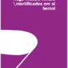 Mortificados em Si Bemol