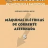 Máquinas Elétricas de Corrente Alternada - Vol. 5