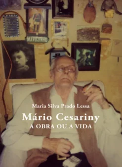 Mário Cesariny: A Obra ou a Vida