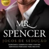 Mr. Spencer- Jogos de Sedução