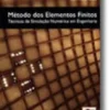 Método dos Elementos Finitos - Técnicas de Simulação Numérica em Engenharia