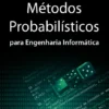 Métodos Probabilísticos para Engenharia Informática