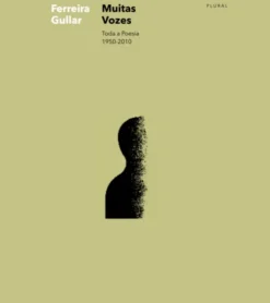 Muitas Vozes. Toda a Poesia 1950- 2010