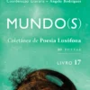Mundo(s) - Coletânea de Poesia Lusófona - Livro 17