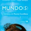 Mundo(s) - Coletânea de Poesia Lusófona - Livro 16