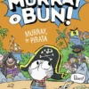Murray e Bun! - Murray, o Pirata - N.º 3
