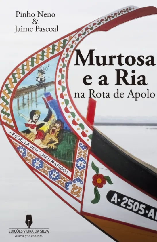 Murtosa e a Ria na Rota de Apolo