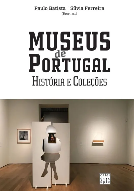 Museus de Portugal - História e Coleções