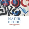 Nadir, E Tudo