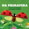 Na Primavera, No Outono