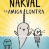 Narval e a Amiga Lontra