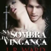 Na Sombra da Vingança