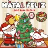 Natal Feliz - Livro para Colorir