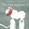 Na Tua Ausência