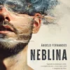 Neblina - Quando as Máscaras Caem, a Verdade Mostra o Rosto Mais Cruel e Ninguém Sai Ileso