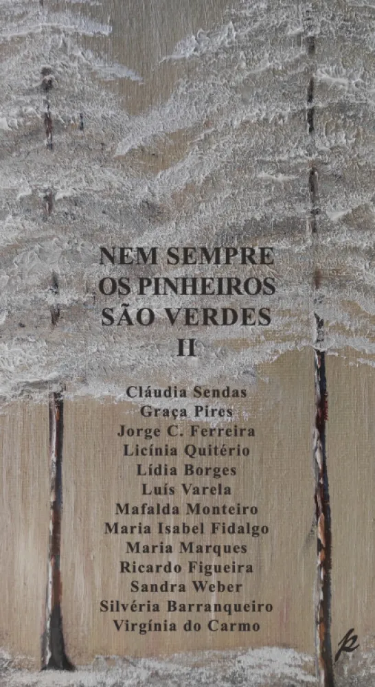 Nem Sempre os Pinheiros são Verdes II