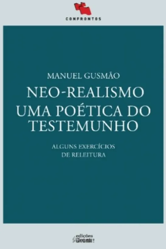 Neo-Realismo. Uma Poética do Testemunho