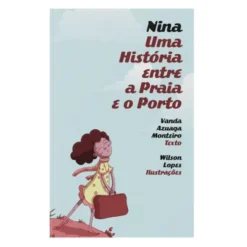 Nina - Uma História Entre a Praia e o Porto