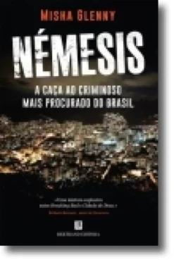 Némesis: a caça ao criminoso mais procurado do Brasil