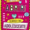 Não abrir! - O Meu Diário de Adolescente
