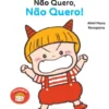 Não Quero, Não Quero!