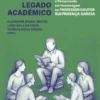 No Rasto de um Legado Académico