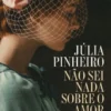 Não Sei Nada Sobre o Amor