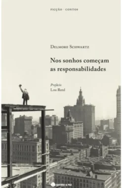 Nos Sonhos Começam as Responsabilidades