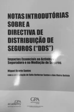 Notas IntrodutóriasSobre a Directiva de Distribuição de Seguros ["DDS"]