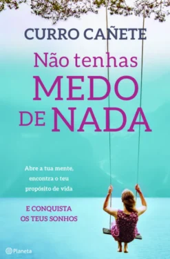 Não Tenhas Medo de Nada