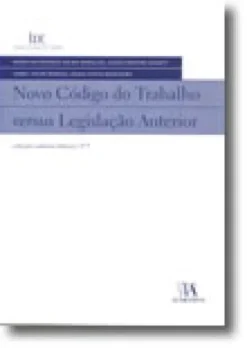 Novo Código do Trabalho versus Legislação AnteriorN.º 5 da Colecção