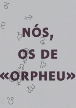 Nós, os de Orpheu