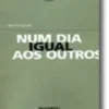 Num Dia Igual aos Outros