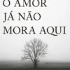 O Amor já não Mora Aqui