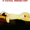 O Animal Moribundo