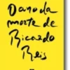 O Ano da Morte de Ricardo Reis