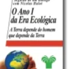 O Ano I da Era Ecológica