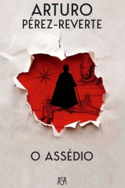 O Assédio