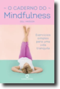 O Caderno do Mindfulness