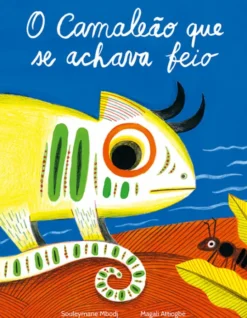 O Camaleão que se Achava Feio