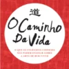 O Caminho da Vida