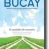 O Caminho do Encontro