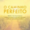 O Caminho Perfeito
